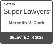 Rated By Super Lawyers | Meredith V. Clark | Selected In 2025
